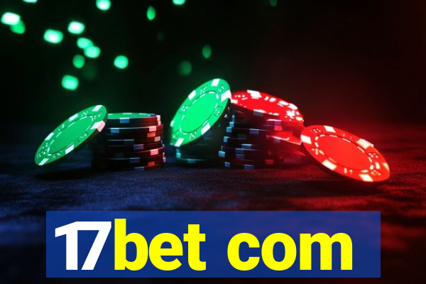 17bet com